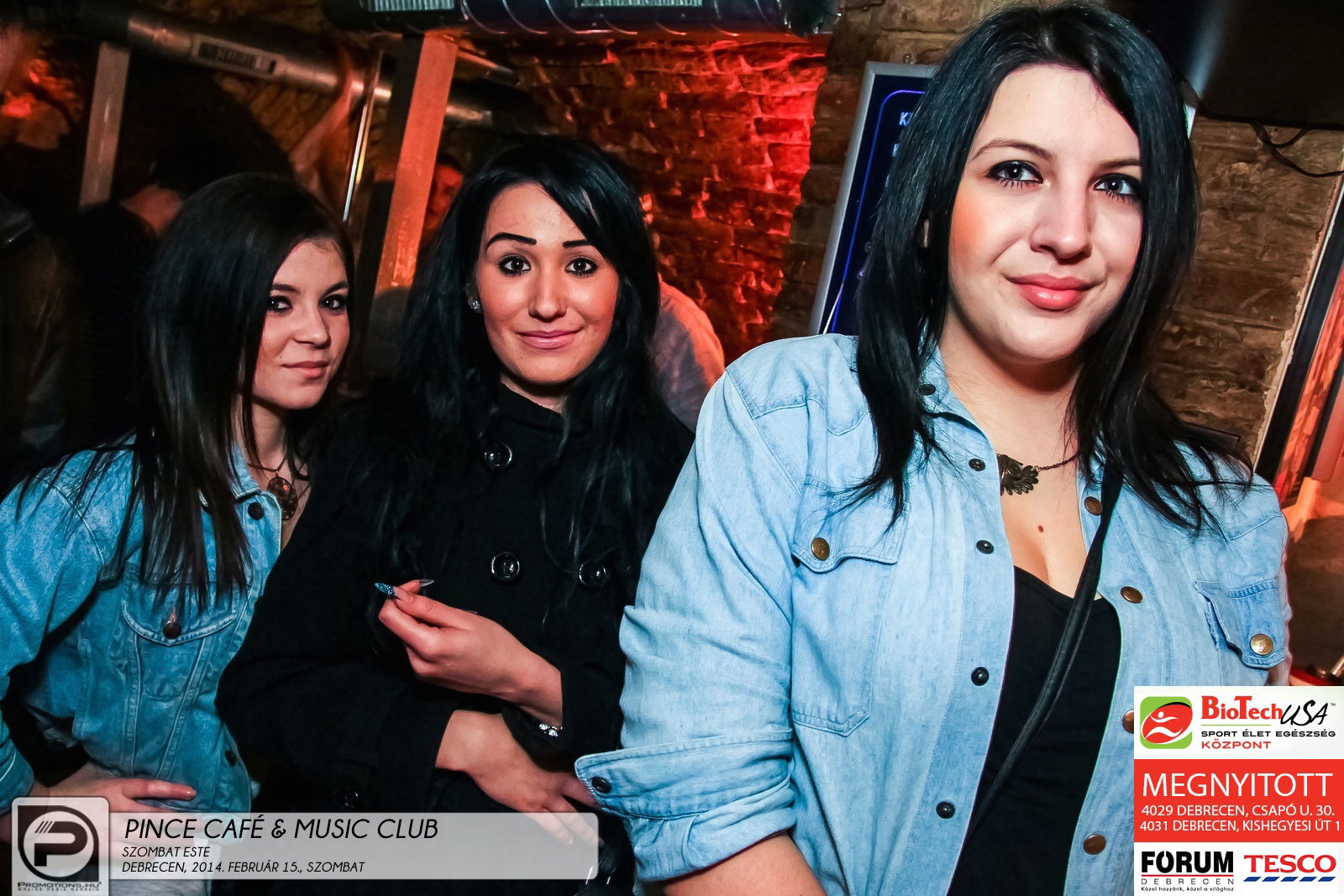 DEBRECEN, PINCE CAFÉ & MUSIC CLUB - 2014. FEBRUÁR 15., SZOMBAT ESTE