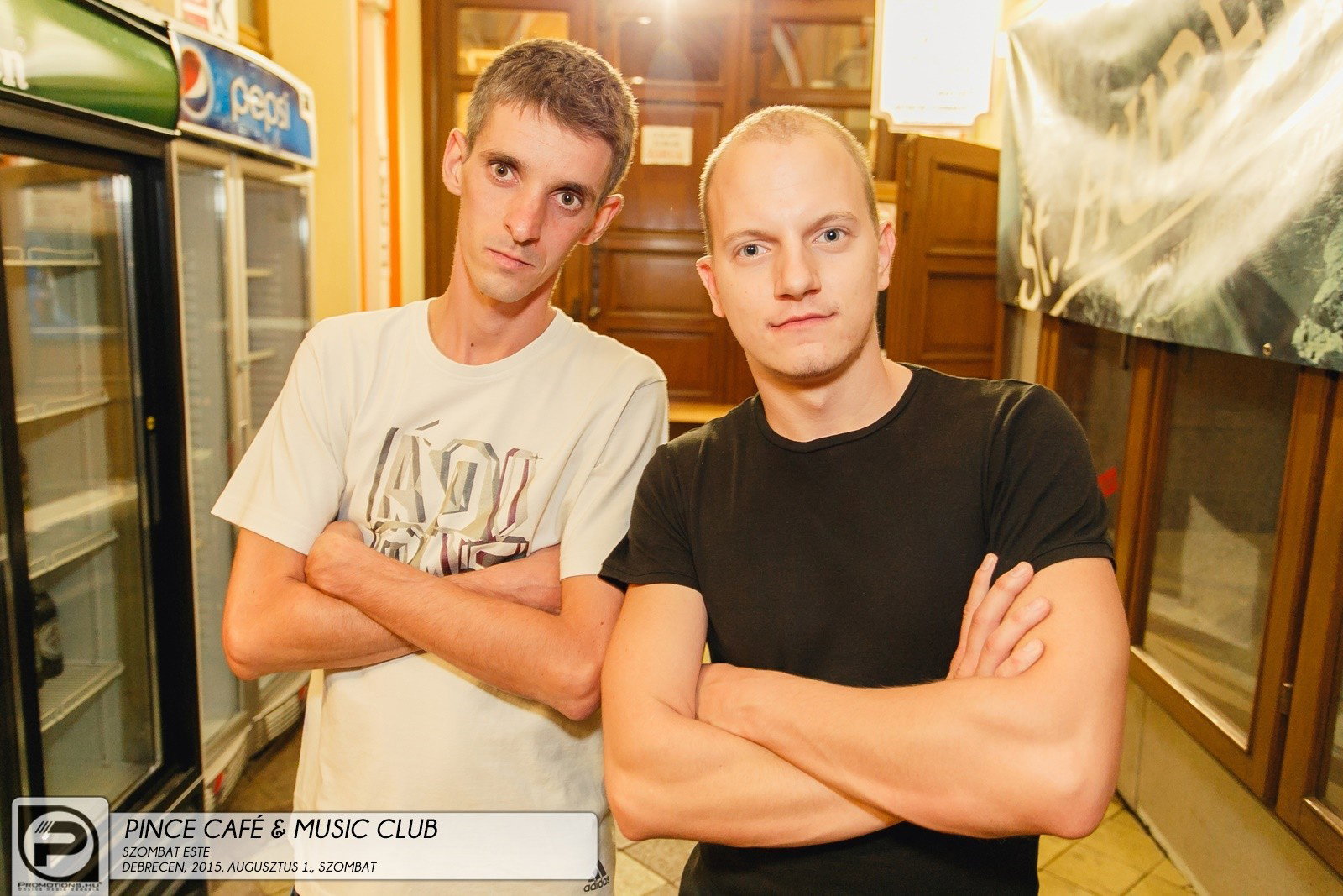 DEBRECEN, PINCE CAFÉ & MUSIC CLUB - 2015. AUGUSZTUS 1., SZOMBAT