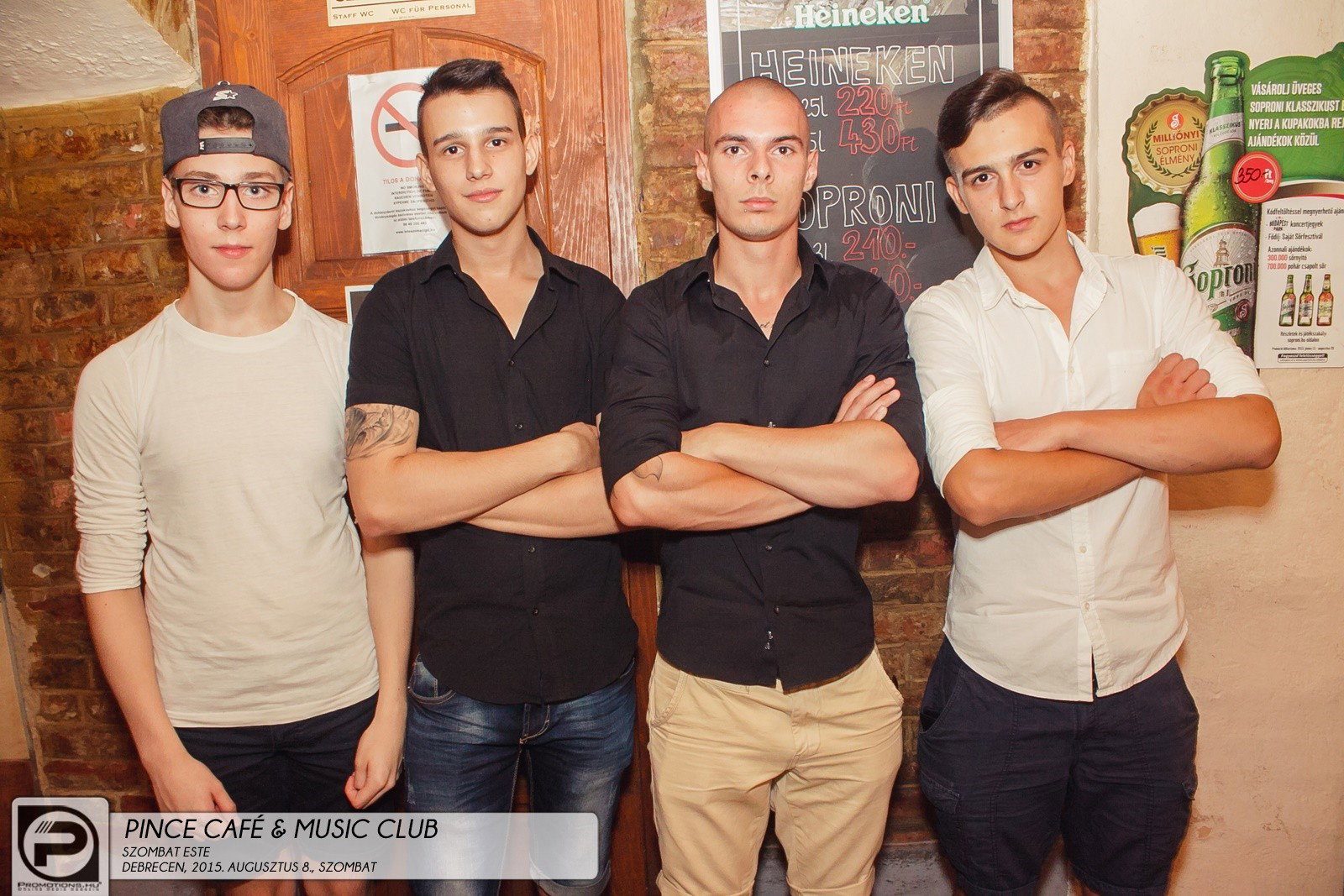 DEBRECEN, PINCE CAFÉ & MUSIC CLUB - 2015. AUGUSZTUS 8., SZOMBAT