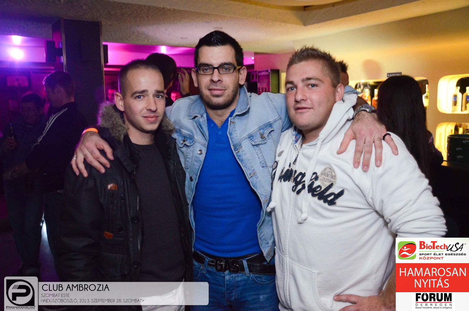 Hajdúszoboszló, Club Ambrozia - 2013. Szeptember 28., Szombat
