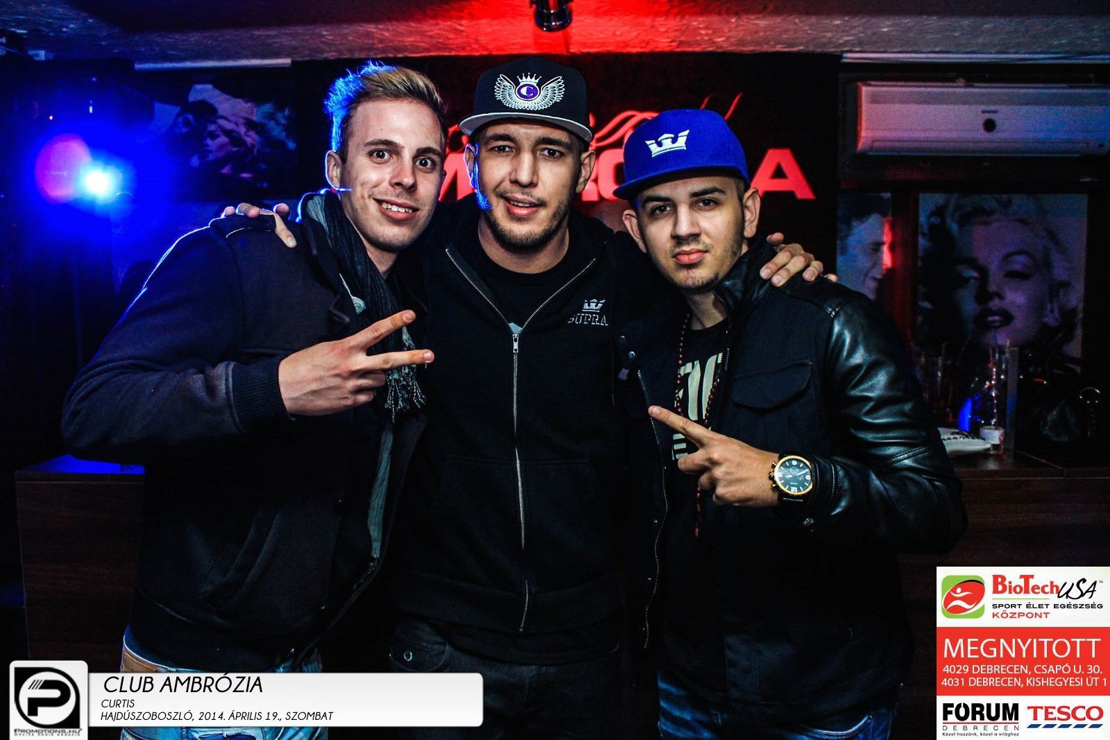 Debrecen, Club Ambrózia- 2014. Április 19., szombat este