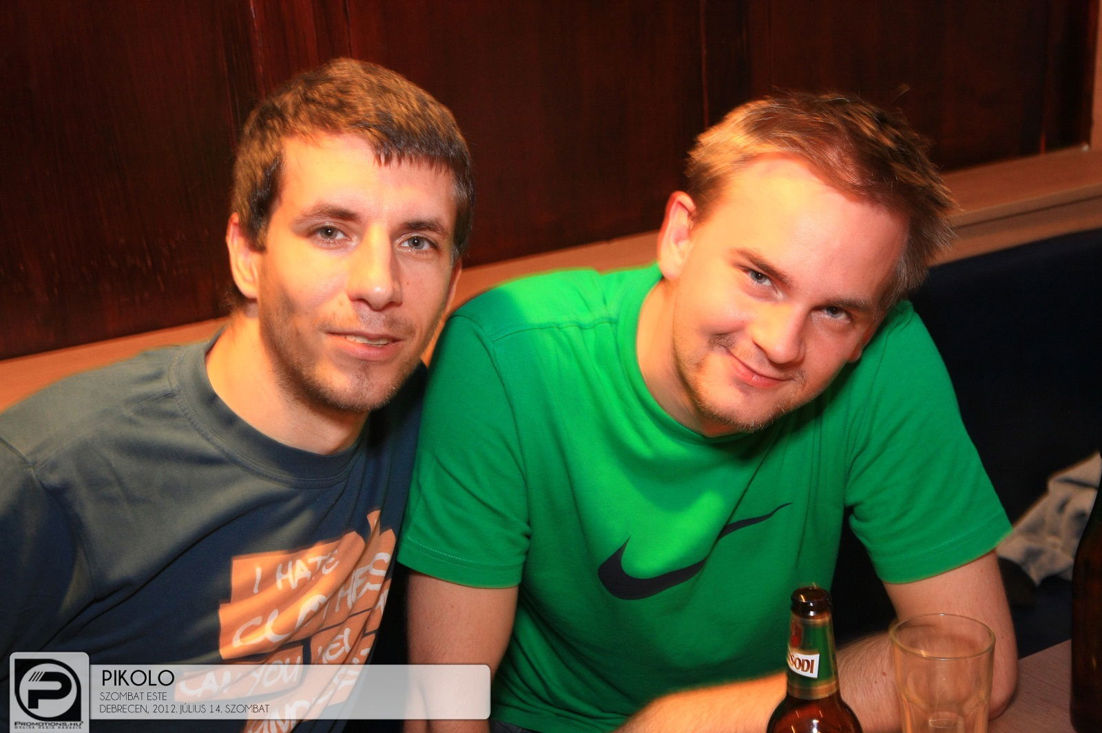 Debrecen, Pikoló Söröző - 2012. Július 14. Szombat