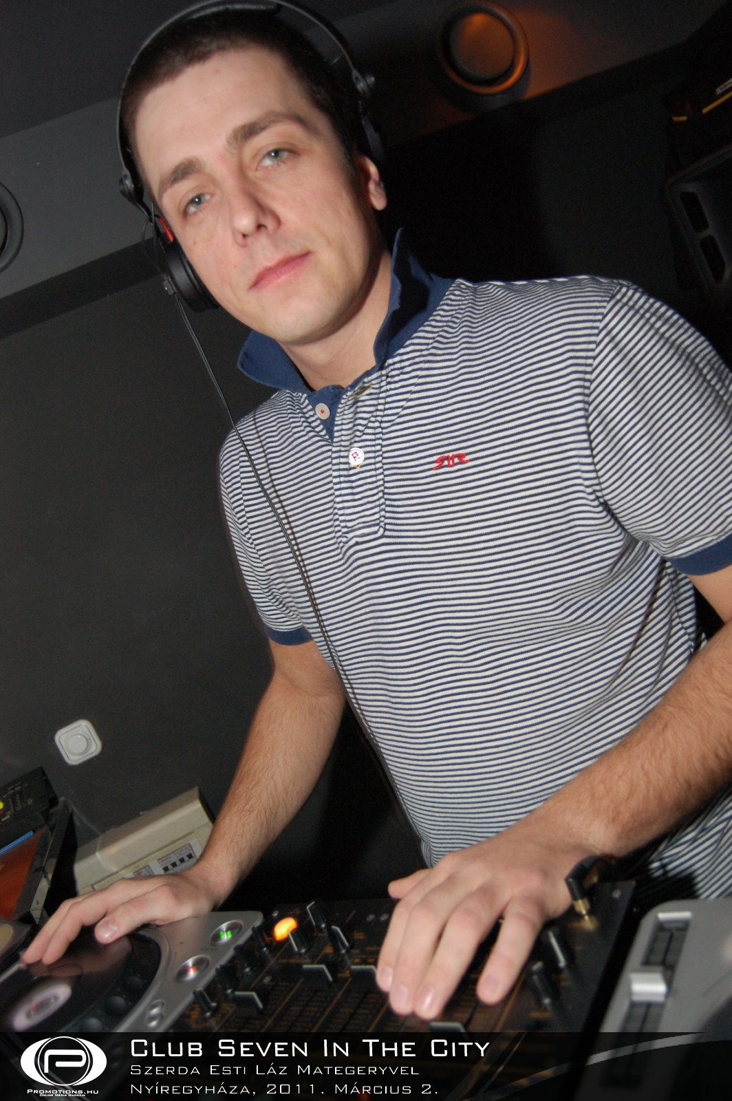 Nyíregyháza, Club Seven In The City - 2011. március 2. Szerda