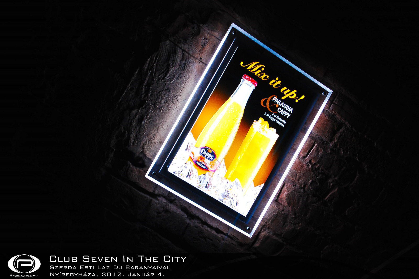 Nyíregyháza, Club Seven In The City - 2012. Január 4. Szerda