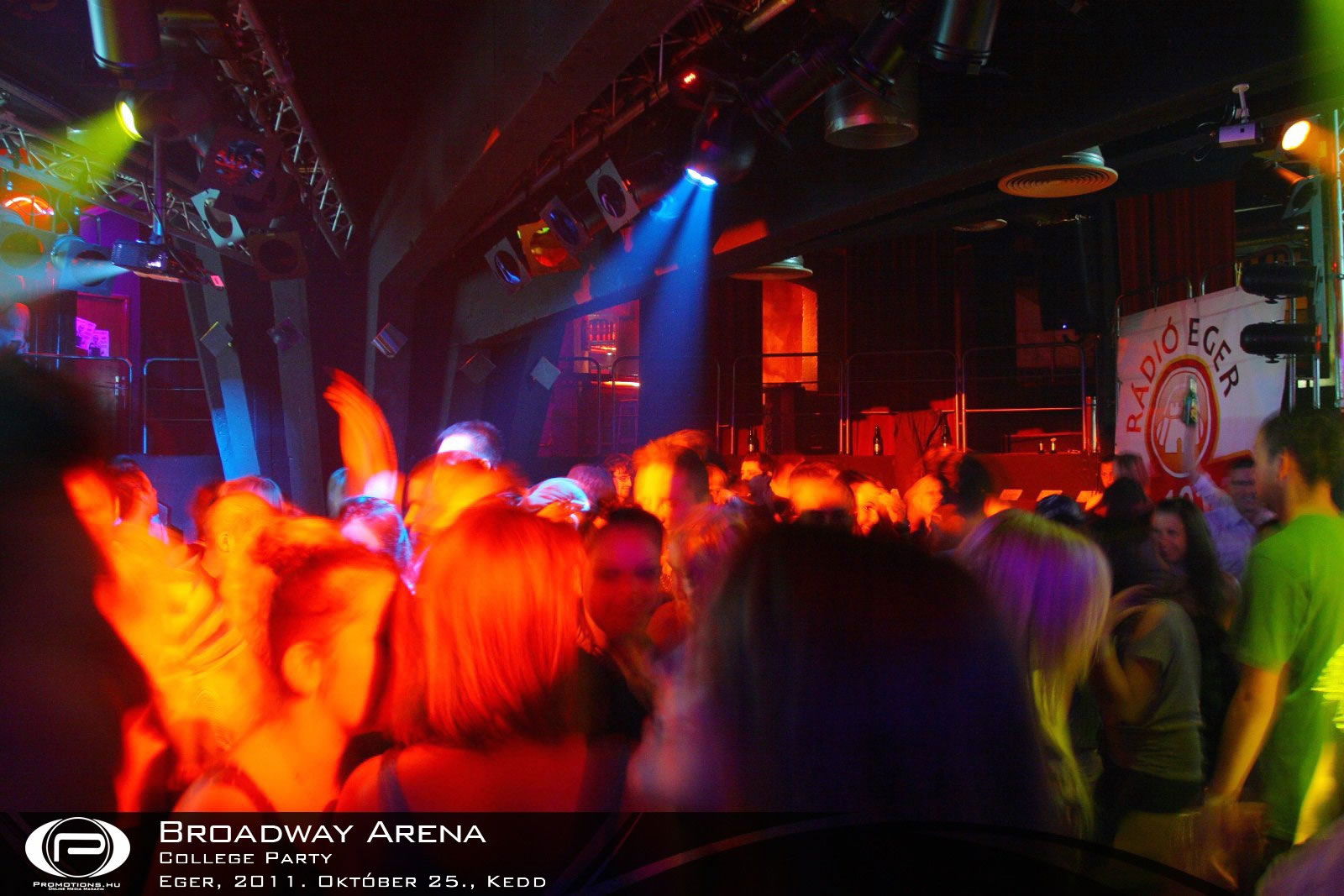 Eger, Broadway Arena - 2011. október 25., Kedd