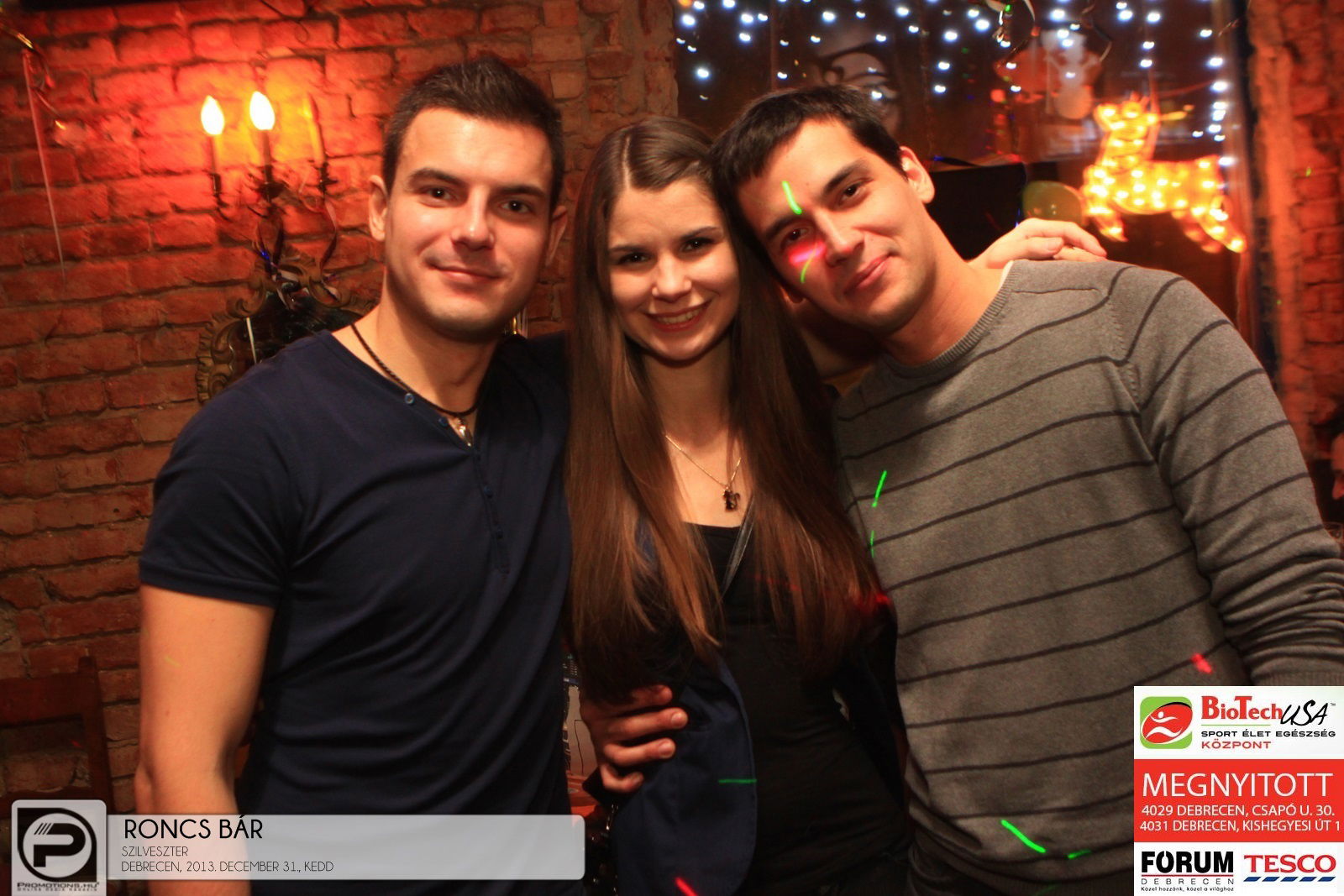 Debrecen, Roncs Bár - 2013. December 31., Kedd