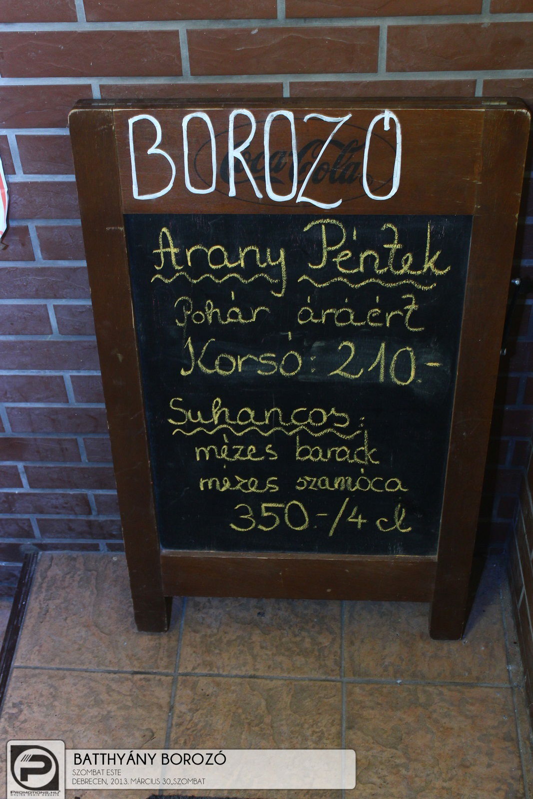 DEBRECEN, BATTHYÁNY BOROZÓ-2013.MÁRCIUS 30.,SZOMBAT