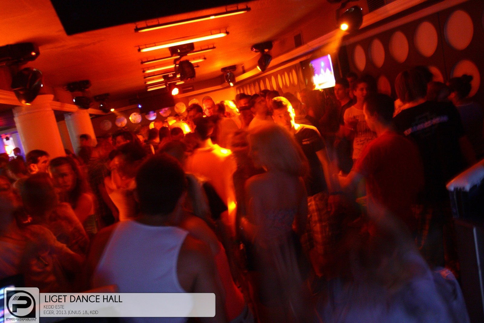 Eger, Liget Dance Hall - 2013. Június 18., Kedd