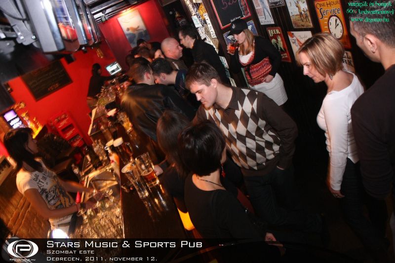 Debrecen, Stars Music & Sports Pub - 2011. november 12. Szombat