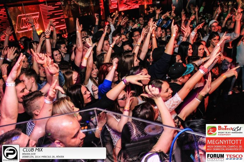Debrecen, Club Mix- 2014. Március 28., péntek este