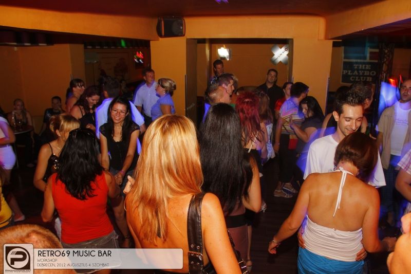 Debrecen, Retro 69 Music Bar - 2012. Augusztus 4. Szombat