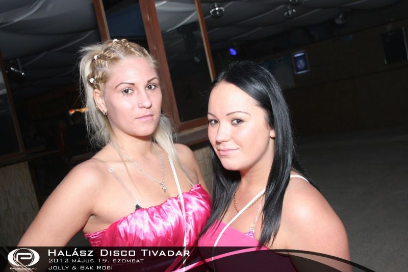 Tivadar, Halász Disco 2012.05.19. szombat Crazy Night Dj Jolly & Bak Robi