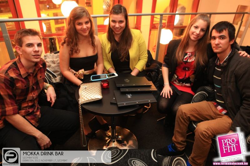Debrecen, Mokka Drink Bár - 2012. November 17., Szombat