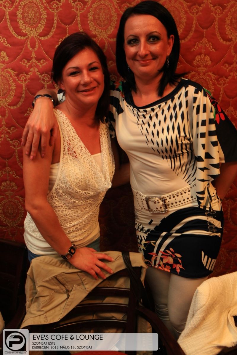 Debrecen, Eve's Cofe & Lounge - 2013. Május 18., Szombat