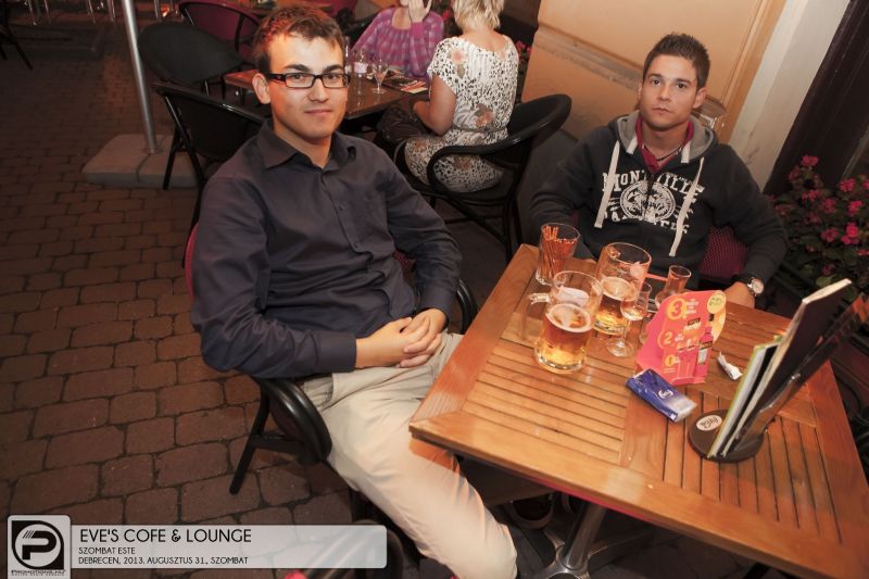 Debrecen, Eve's Cofe & Lounge - 2013. Augusztus 31., Szombat