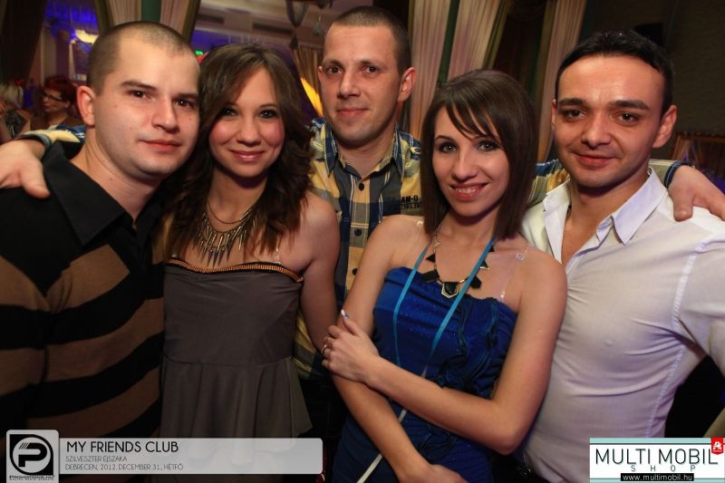 Debrecen, My Friends Club - 2012. December 31., Hétfő