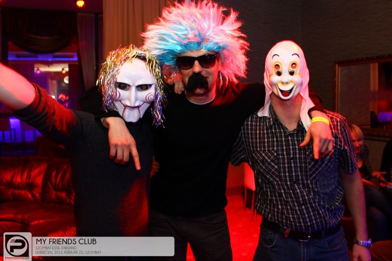 DEBRECEN,MY FRIENDS CLUB,-2013.FEBRUÁR 23.,SZOMBAT