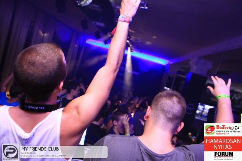 Debrecen, My Friends Club - 2013. Szeptember 28., Szombat