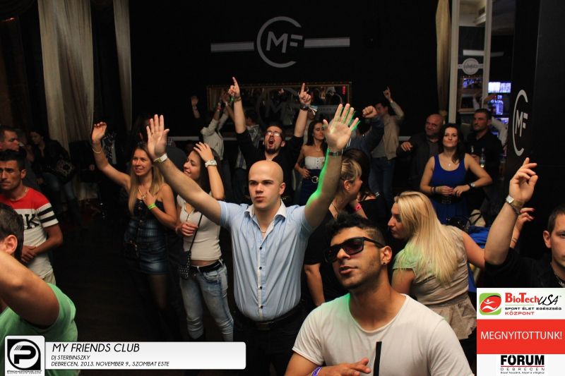 Debrecen, My Friends Club- 2013. November 9., szombat este