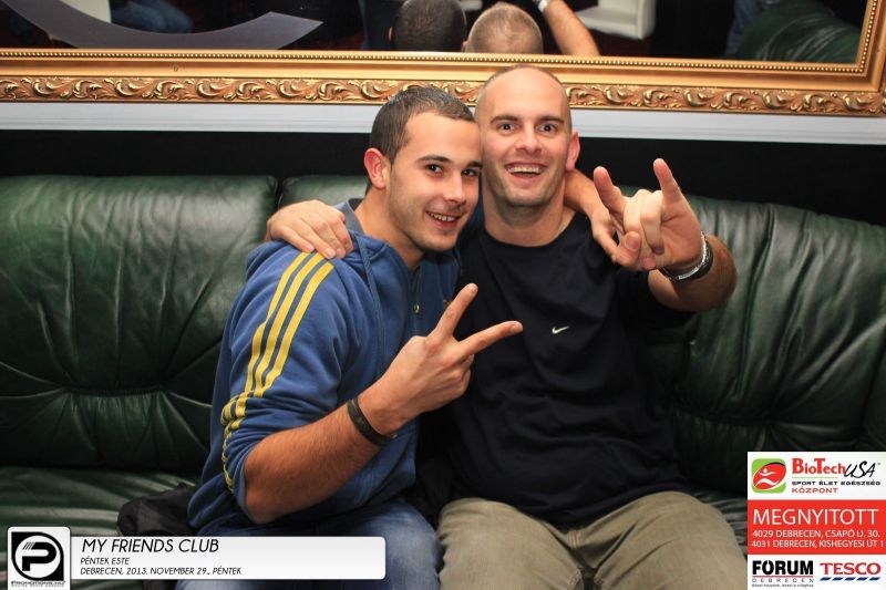 Debrecen, My Friends Club- 2013. November 29., péntek este