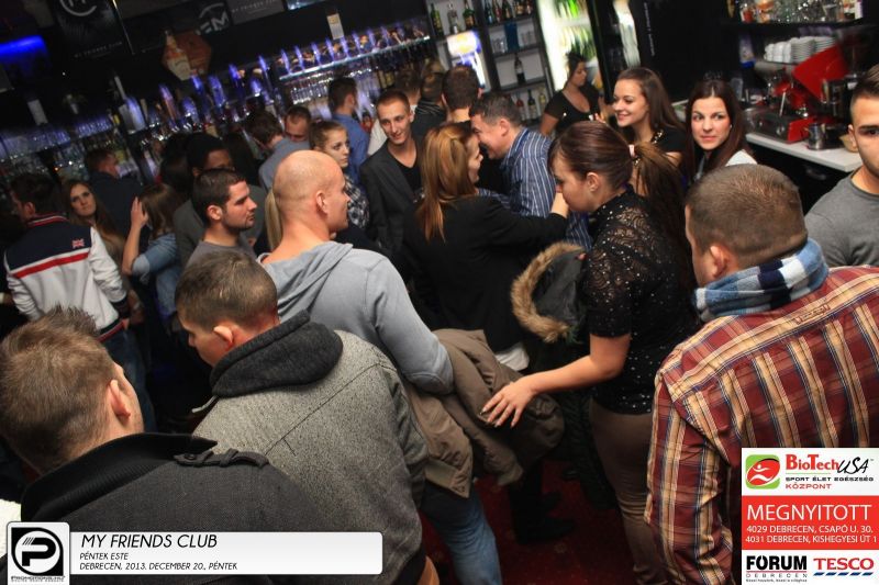 Debrecen, My Friends Club- 2013. December 20., péntek este