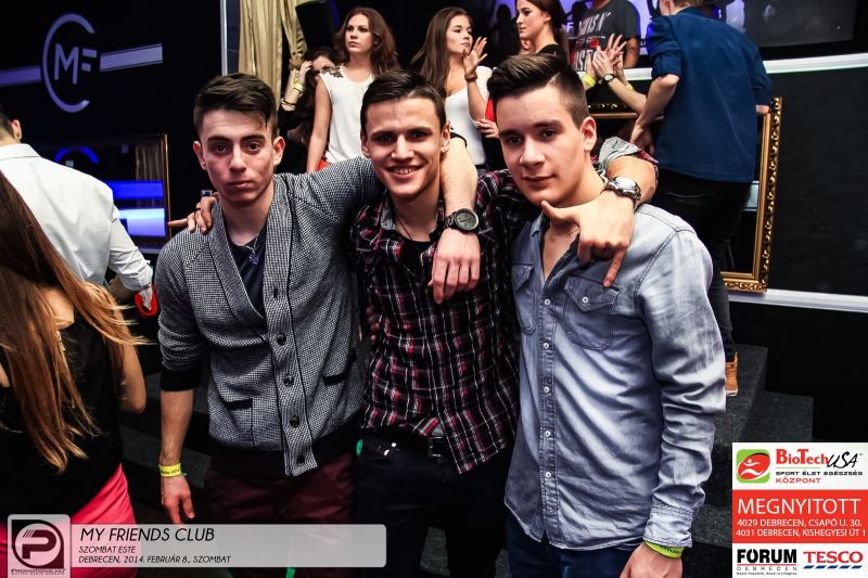 DEBRECEN, MY FRIENDS CLUB - 2014. FEBRUÁR 8., SZOMBAT ESTE