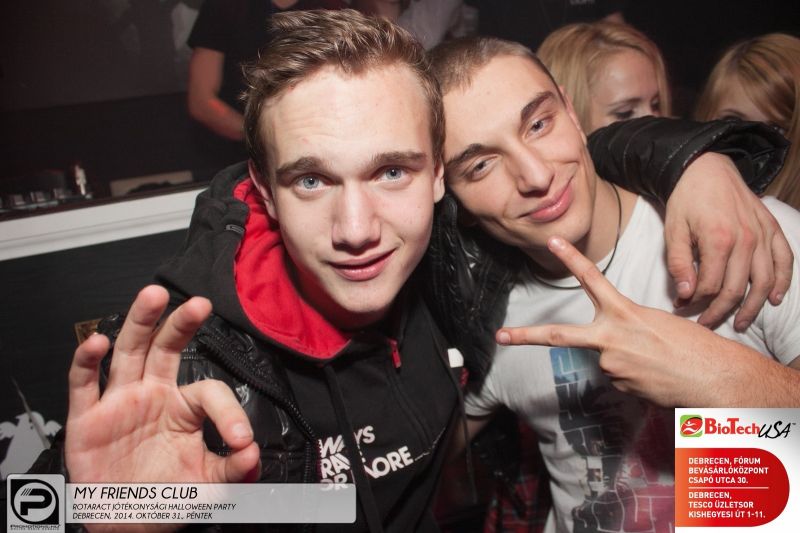 DEBRECEN, MY FRIENDS CLUB - 2014. OKTÓBER 31., PÉNTEK