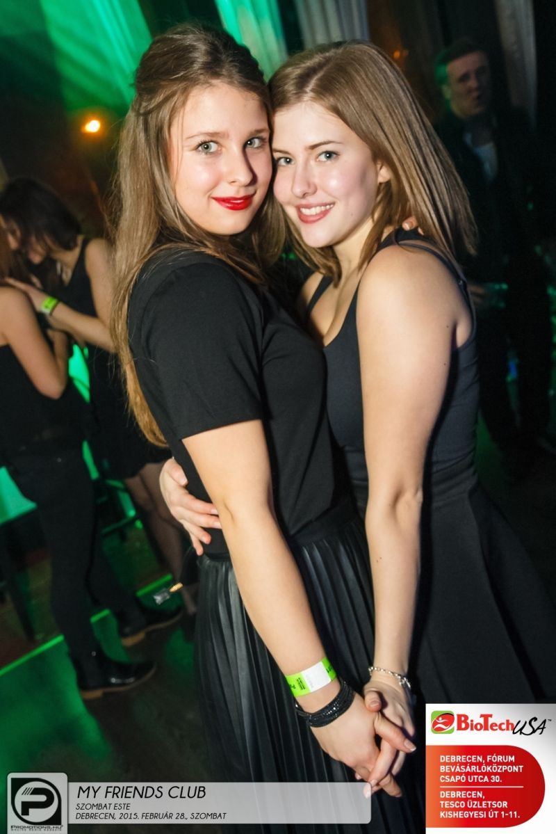 DEBRECEN, MY FRIENDS CLUB - 2015. FEBRUÁR 28., SZOMBAT