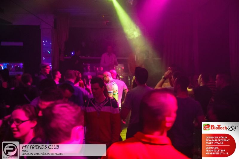 DEBRECEN, MY FRIENDS CLUB - 2015. MÁRCIUS 20., PÉNTEK