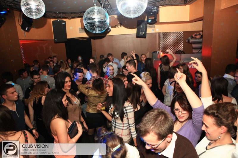 Debrecen, Club Vision - 2013. Február 22., Péntek