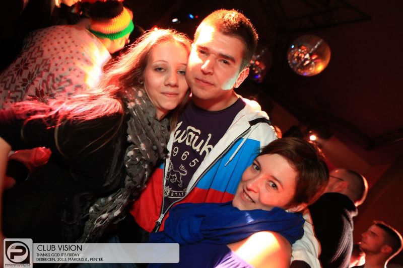 Debrecen, Club Vision - 2013. Március 8., Péntek